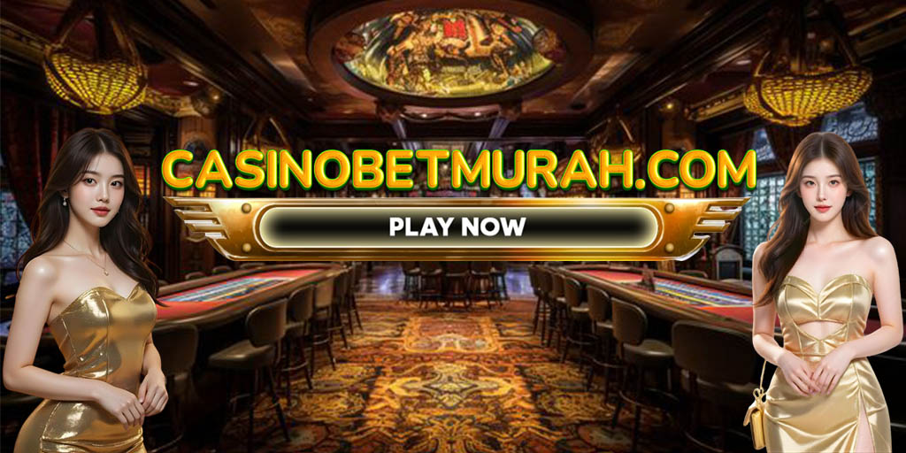 Casino Bet Murah